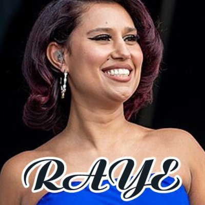 RAYE