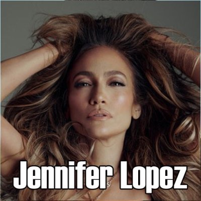 Jennifer Lopez
