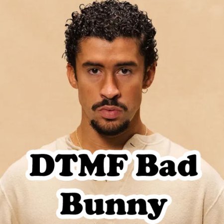 DTMF Bad Bunny lyrics