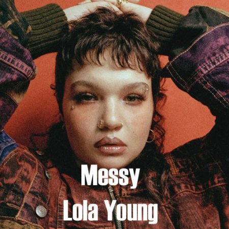 Messy Lola Young lyrics