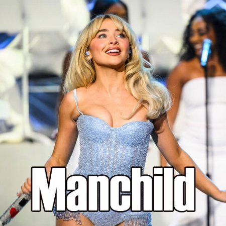 Manchild Sabrina Carpenter lyrics