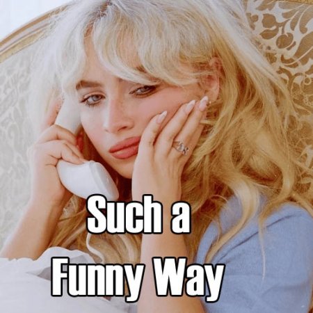 Such a Funny Way Sabrina Carpenter lyrics