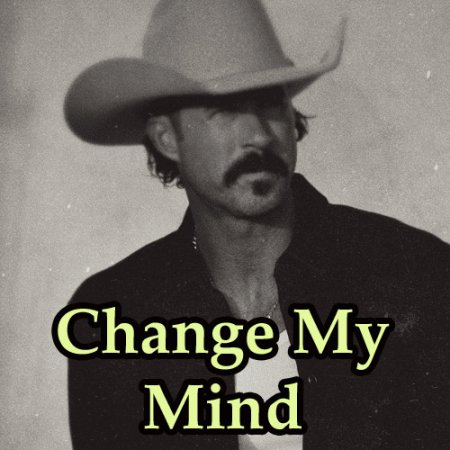Riley Green - Change My Mind lyrics
