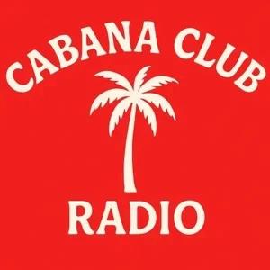 Cabana Club Radio - english online radio